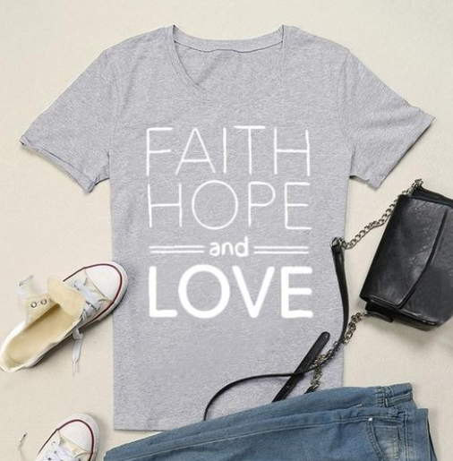 Faith hope and love T-shirts for men and women