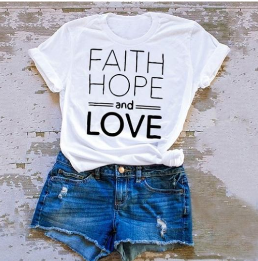 Faith hope and love T-shirts for men and women