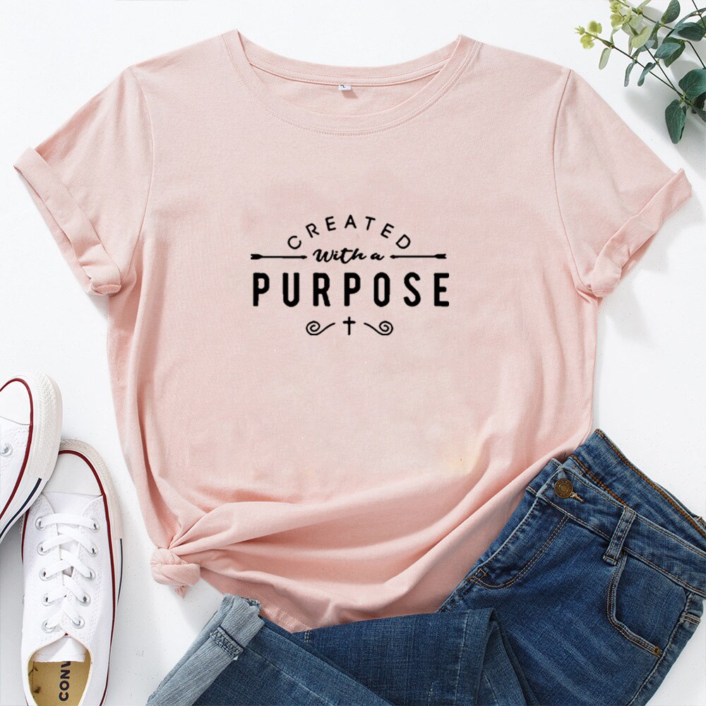 CREATED with A PURPOSE Letter T-shirt Women Cotton O-neck Personality Tshirt Women Fashion Loose Short Sleeve Women T Shirt