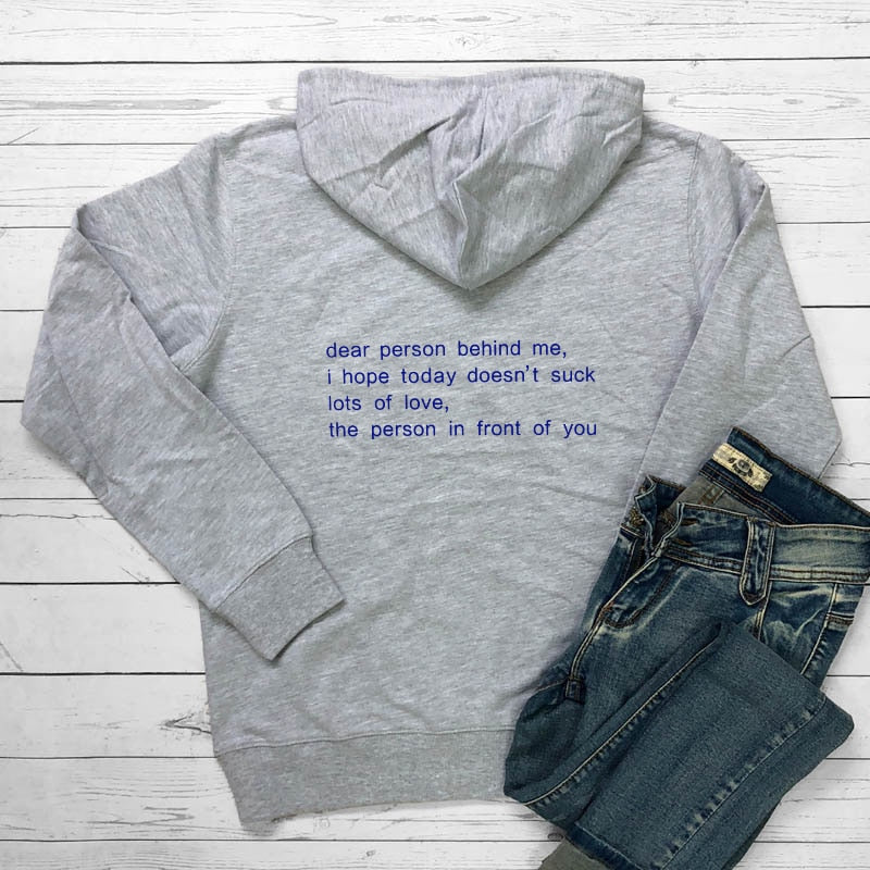 Dear Person Behind Me Hoodies Casual Unisex Long Sleeve