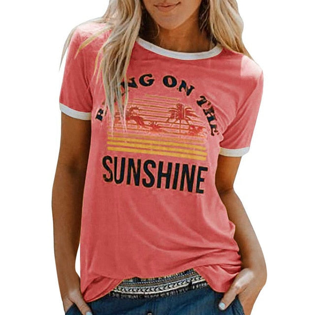 New Women's T-Shirt Bring On The Sunshine Letter Print