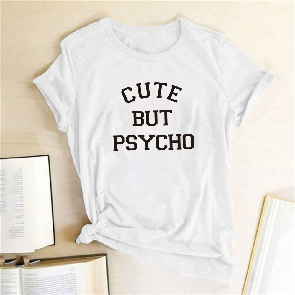 Cute But Psycho Letter print women T-Shirt fashion Summer