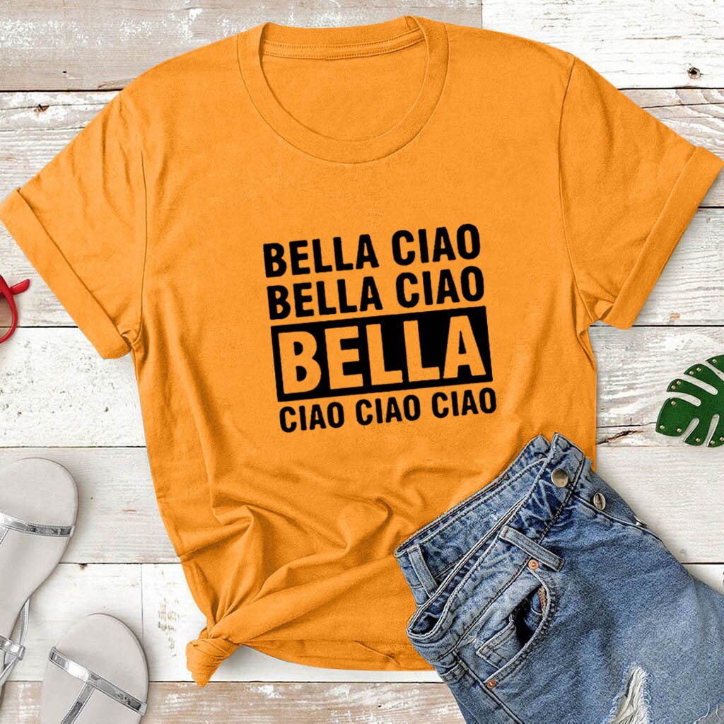 Bella Ciao Funny T Shirt Women Short Sleeve Cotton Tshirts Women O-neck Loose Tee Shirt Femme Black White Camisetas Mujer Top