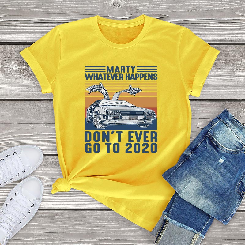 Kawaii T Shirt Women Marty Whatever Happens Don't Ever Go To 2020 Women Clothes Summer Unisex Kpop White T-shirt Men female Tops