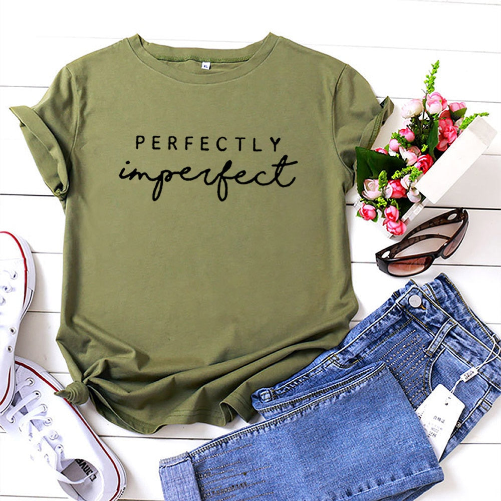 Perfectly Imperfect Printed Summer T Shirt Women O-neck Cotton Short Sleeve Funny Tshirts Women Loose Tee Shirt Femme T-shirt