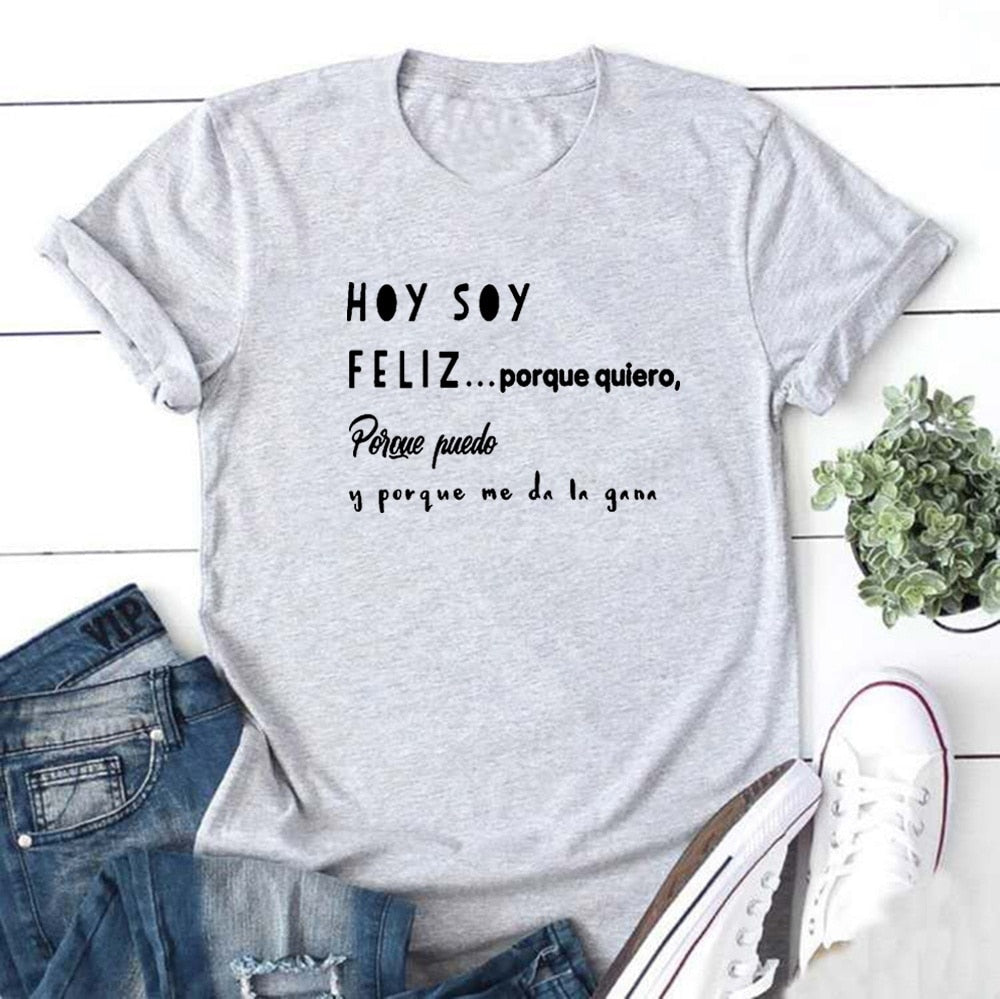 Hoy Soy Feliz Funny T Shirts Women Short Sleeve O-neck Cotton Harajuku Tee Shirt Femme Casual Tshirt Women Loose Camiseta Mujer