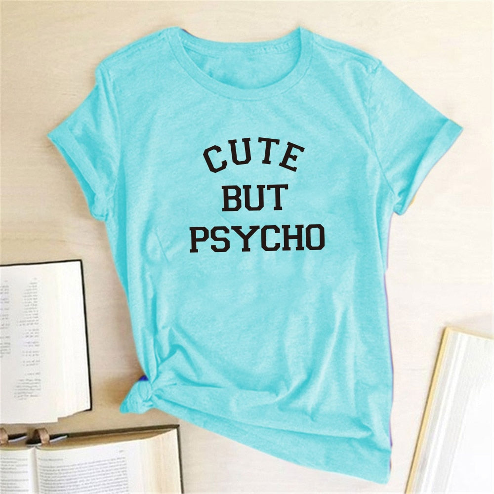 Cute But Psycho Letter print women T-Shirt fashion Summer