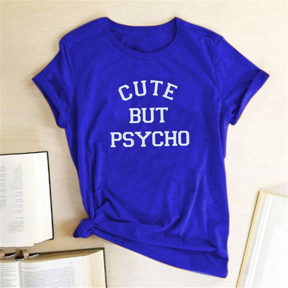 Cute But Psycho Letter print women T-Shirt fashion Summer