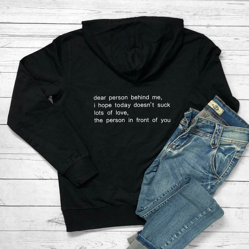 Dear Person Behind Me Hoodies Casual Unisex Long Sleeve