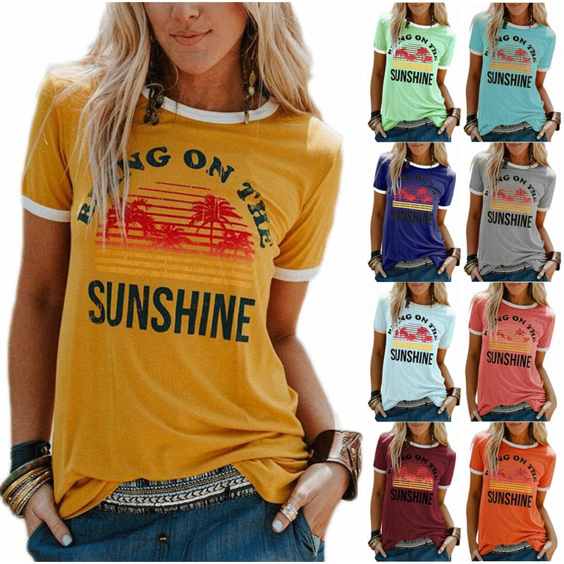 New Women's T-Shirt Bring On The Sunshine Letter Print