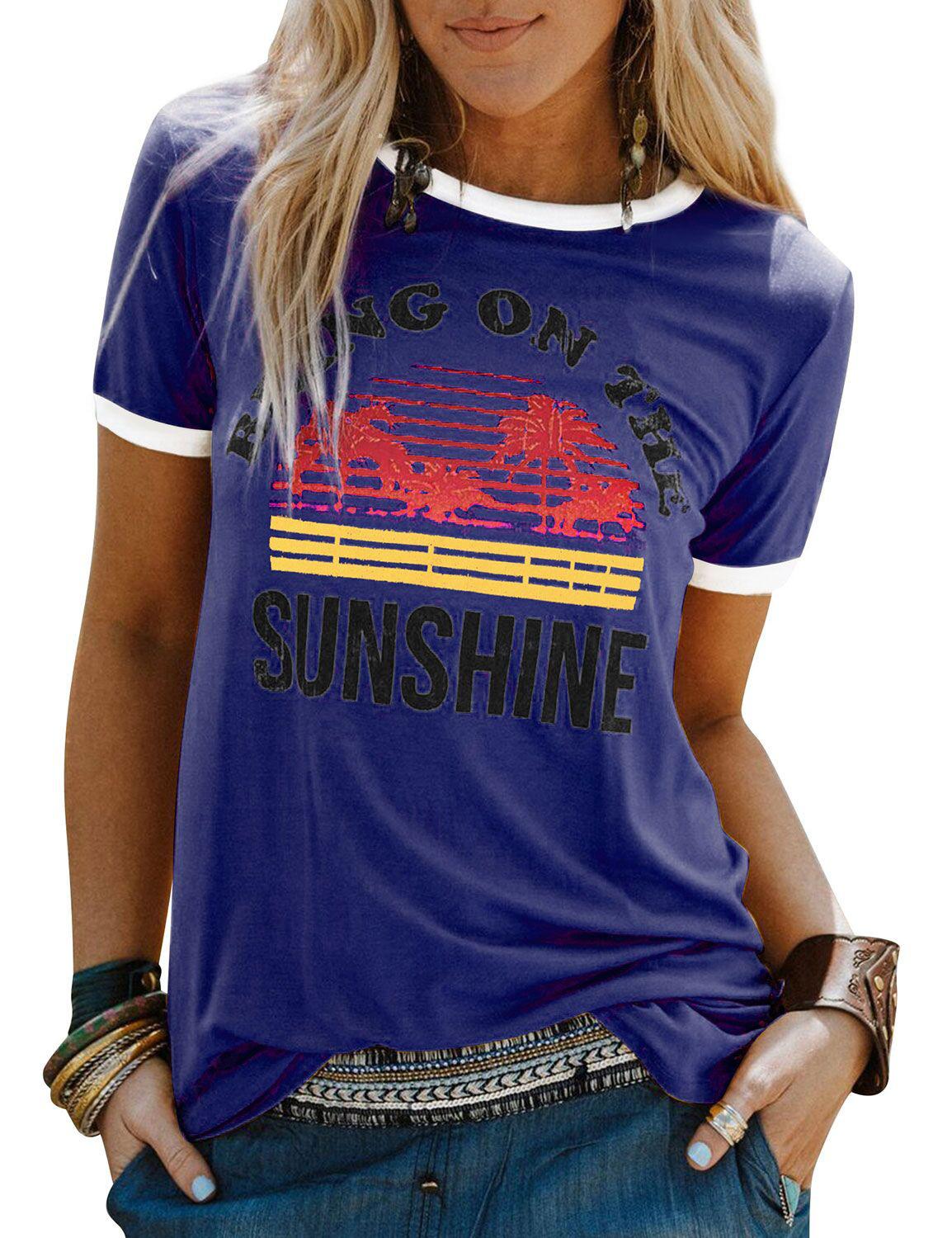 New Women's T-Shirt Bring On The Sunshine Letter Print